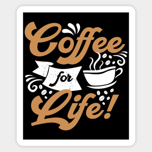 Coffee for life Sticker